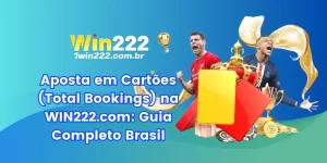Aposta em Cartões (Total Bookings) na WIN222.com